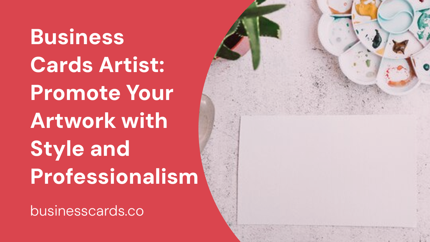 business cards artist promote your artwork with style and professionalism