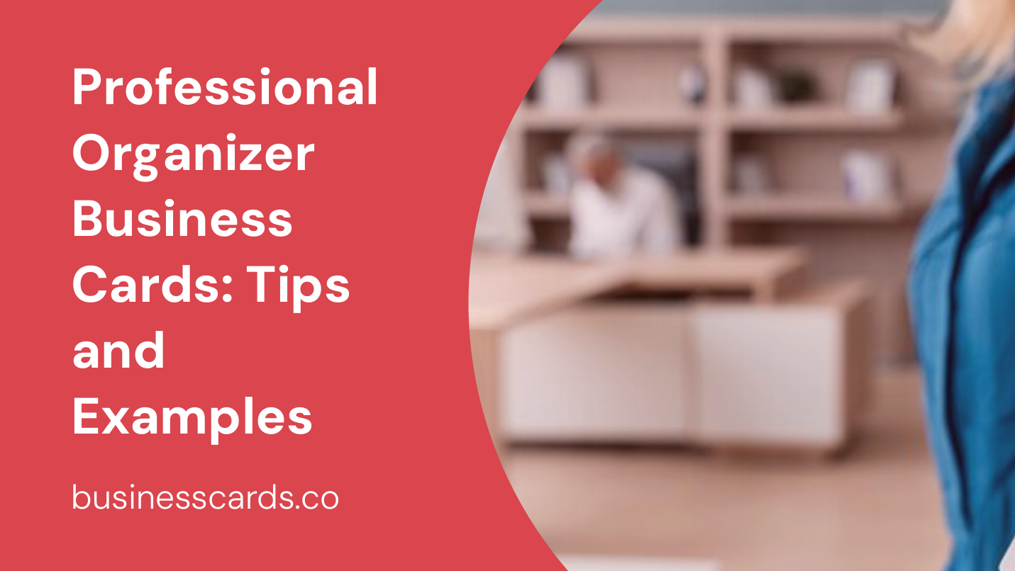 professional organizer business cards tips and examples