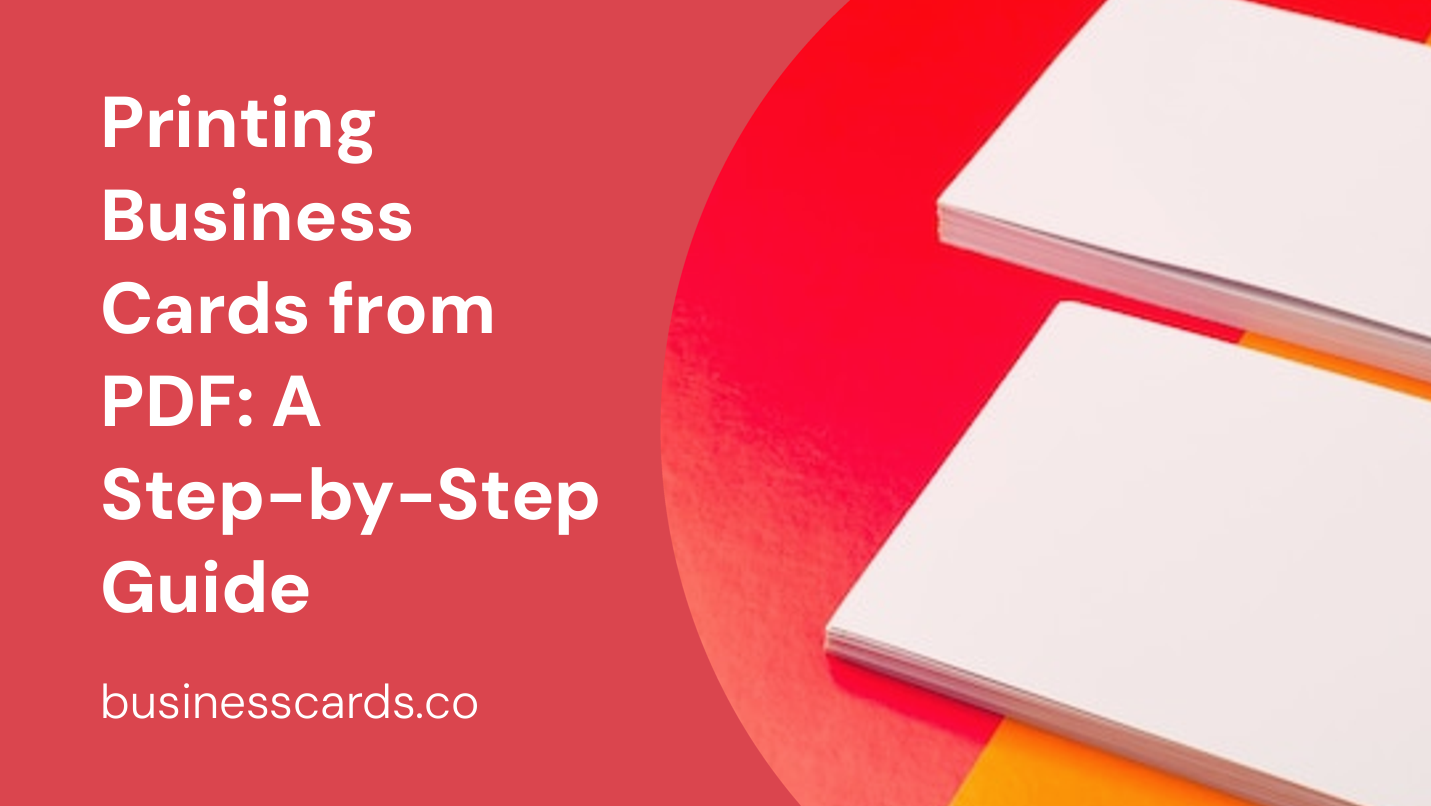 printing business cards from pdf a step-by-step guide