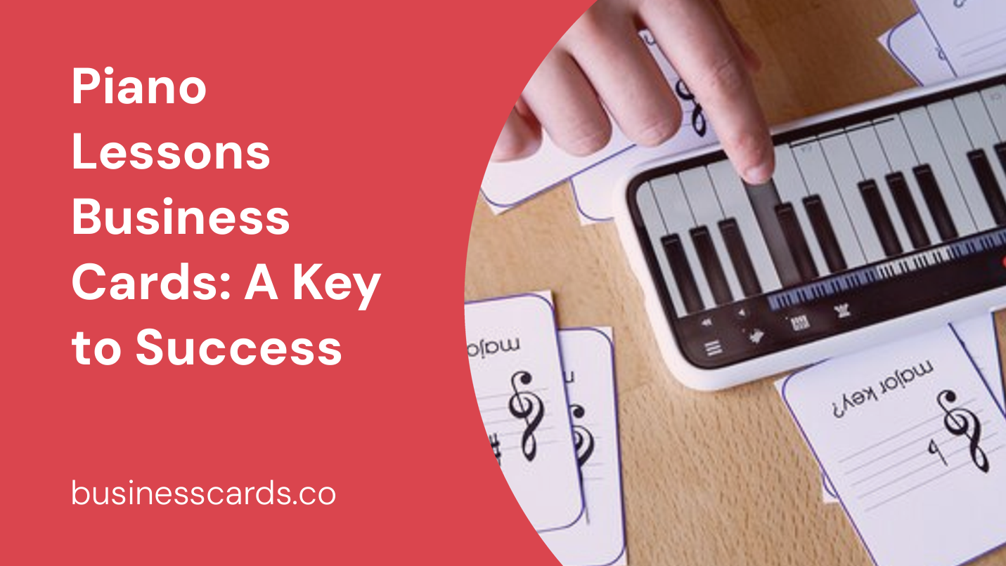 piano lessons business cards a key to success