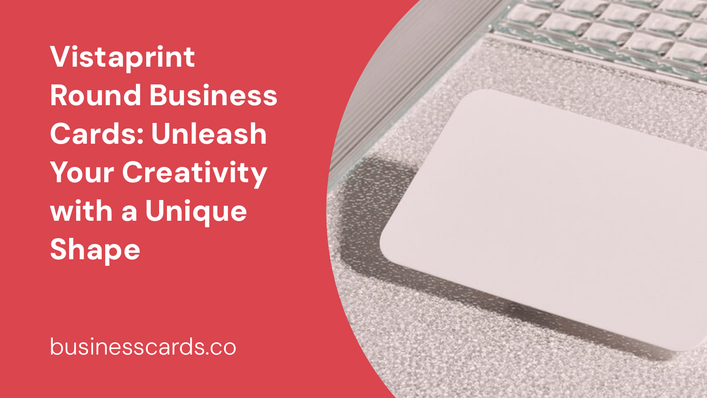 vistaprint round business cards unleash your creativity with a unique shape