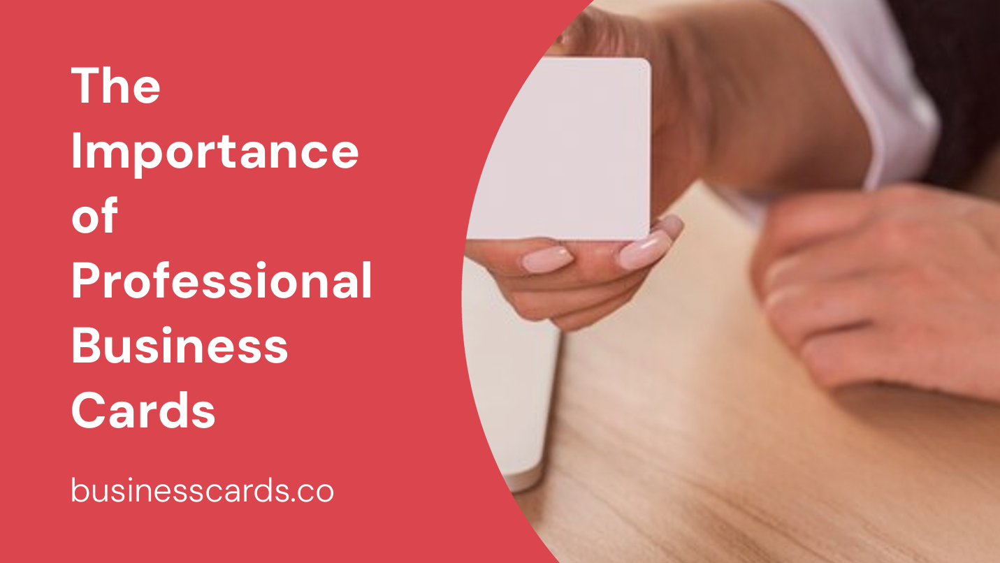 the importance of professional business cards