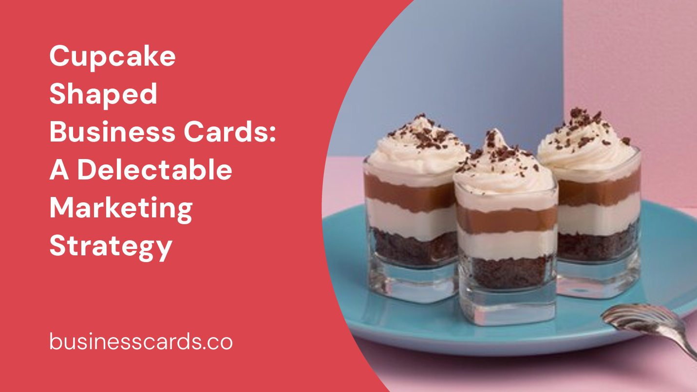 cupcake shaped business cards a delectable marketing strategy