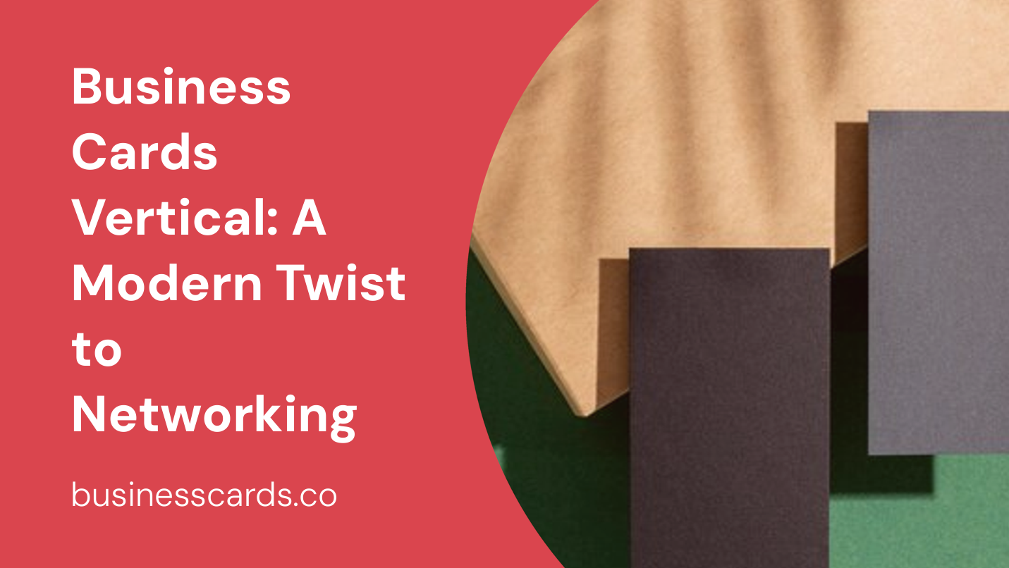 business cards vertical a modern twist to networking