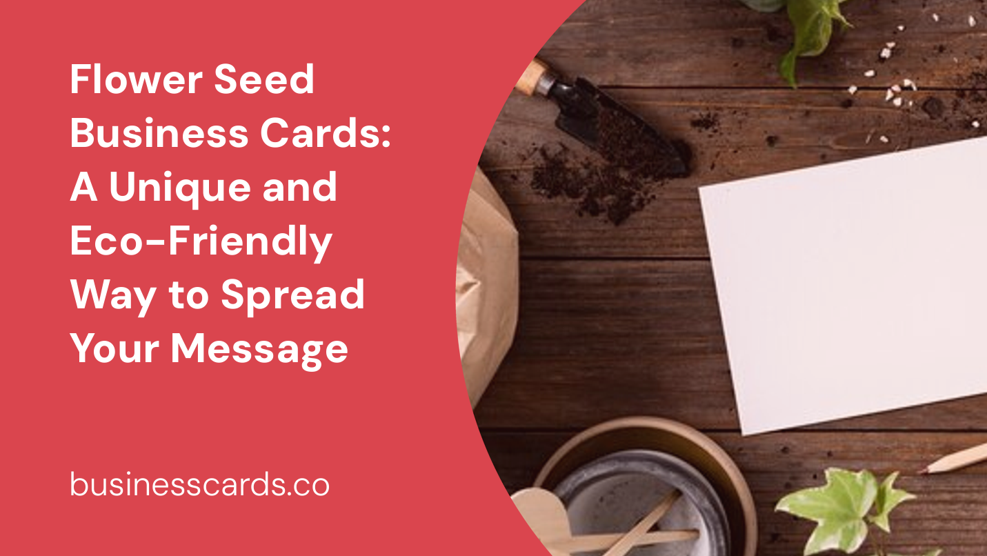 flower seed business cards a unique and eco-friendly way to spread your message