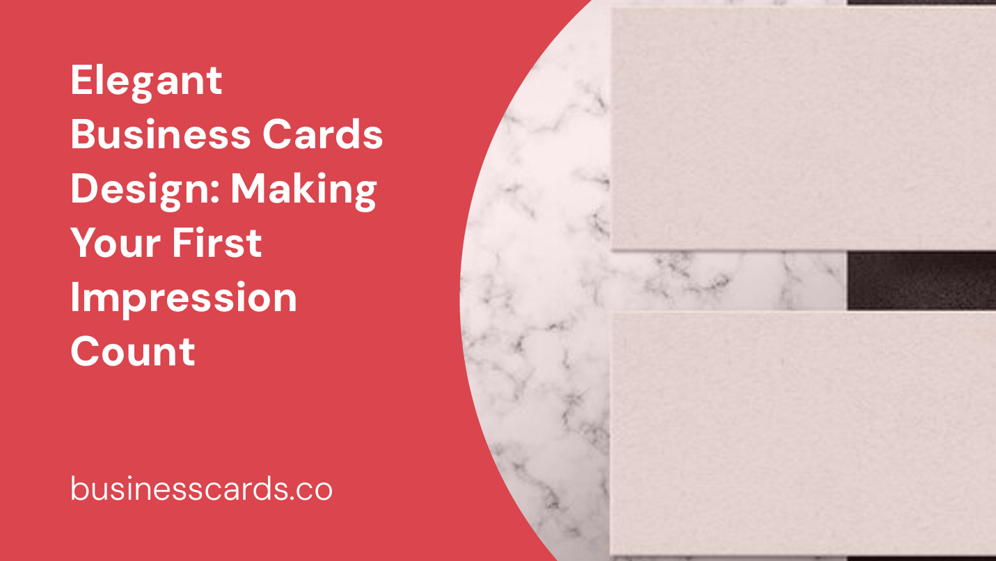 elegant business cards design making your first impression count
