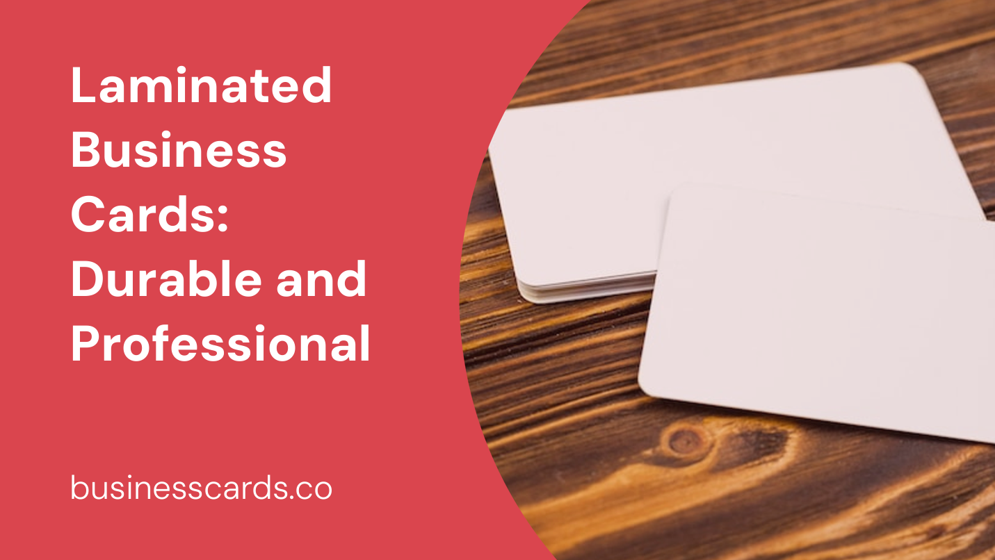 laminated business cards durable and professional