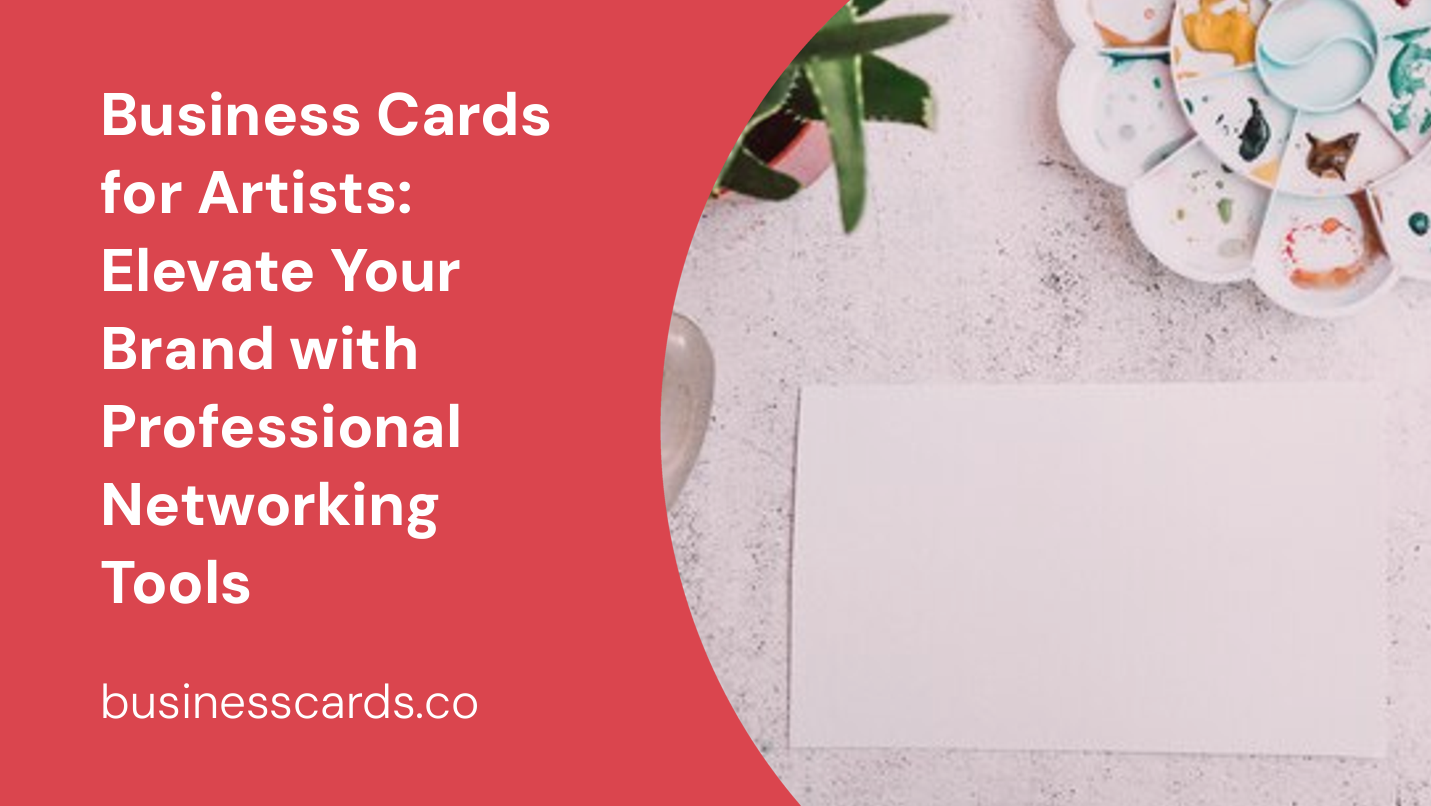 business cards for artists elevate your brand with professional networking tools