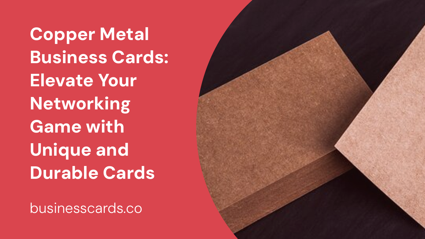 copper metal business cards elevate your networking game with unique and durable cards