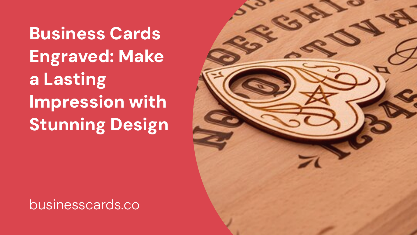 business cards engraved make a lasting impression with stunning design