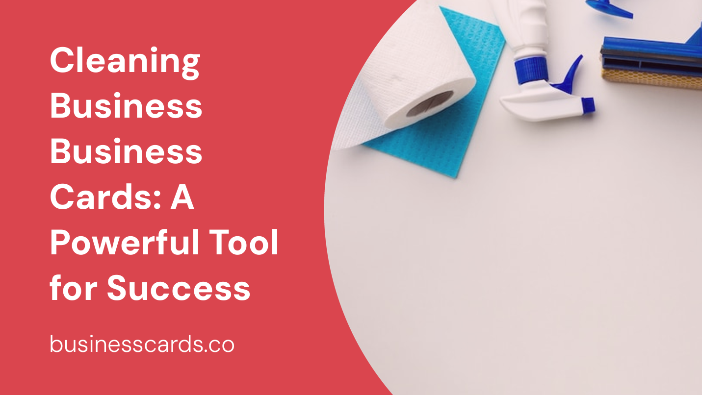 cleaning business business cards a powerful tool for success