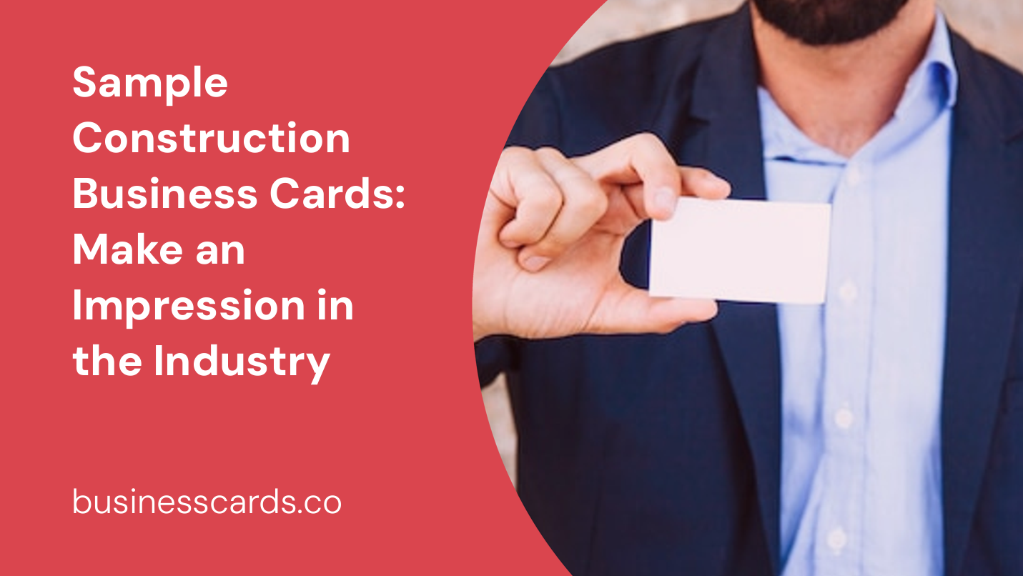 sample construction business cards make an impression in the industry