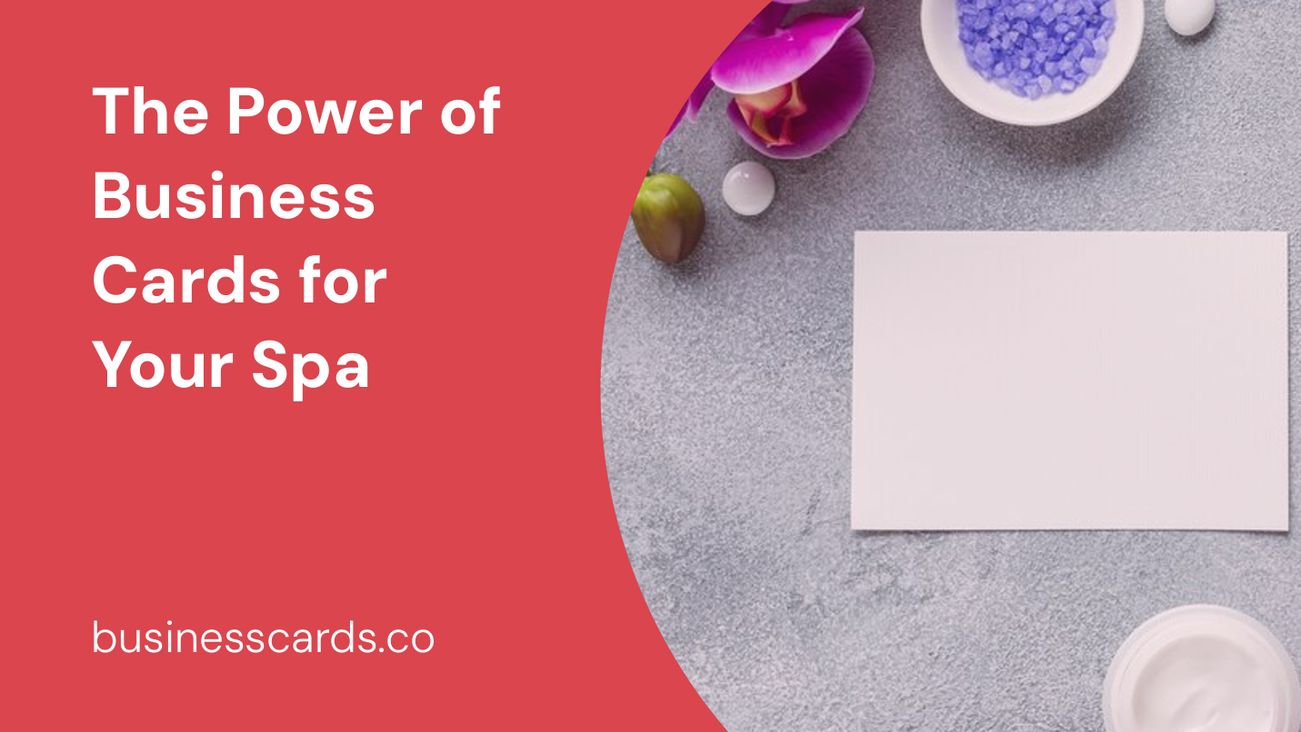 the power of business cards for your spa