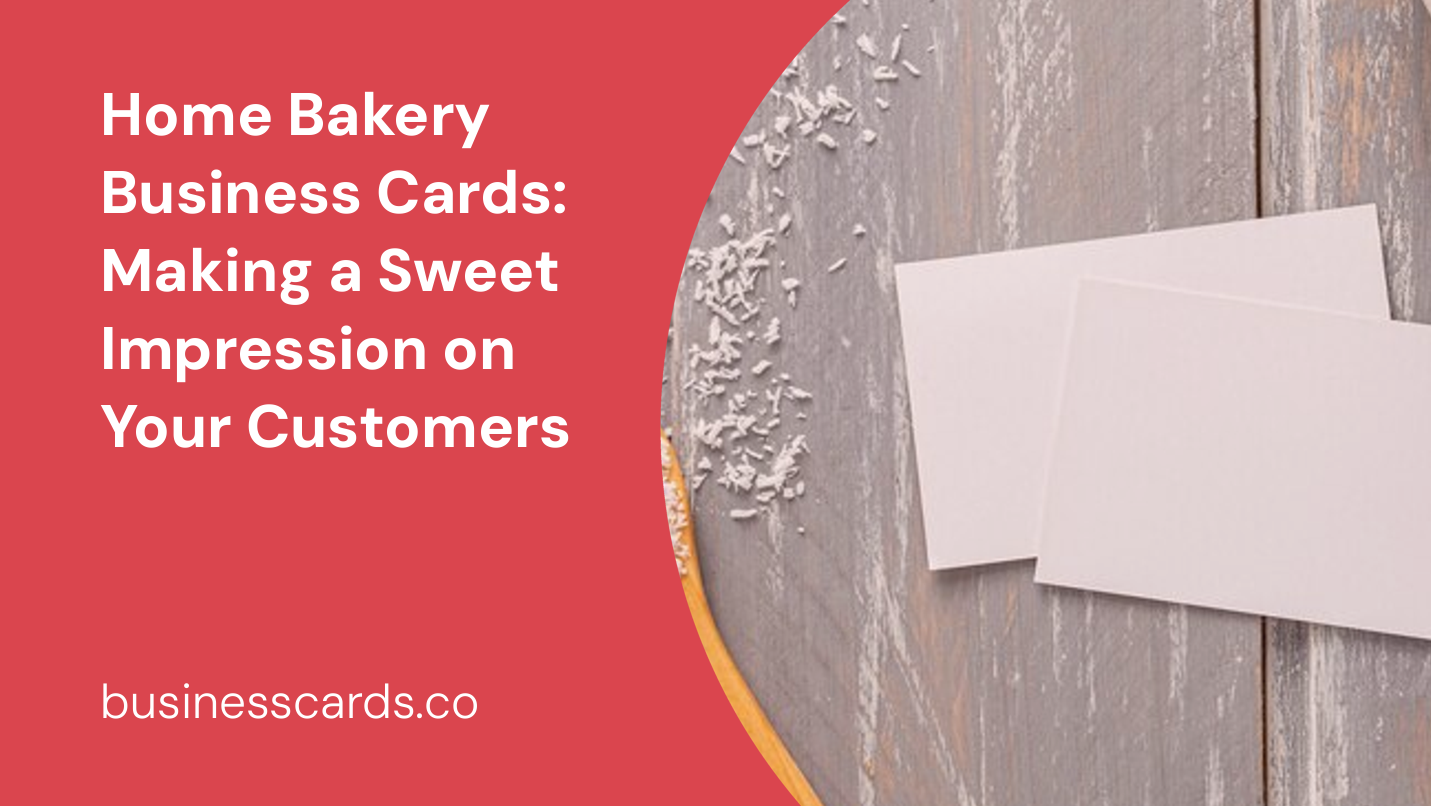 home bakery business cards making a sweet impression on your customers