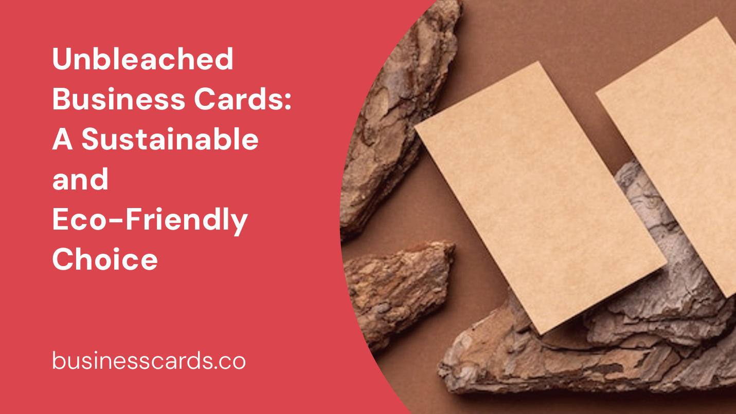 unbleached business cards a sustainable and eco-friendly choice