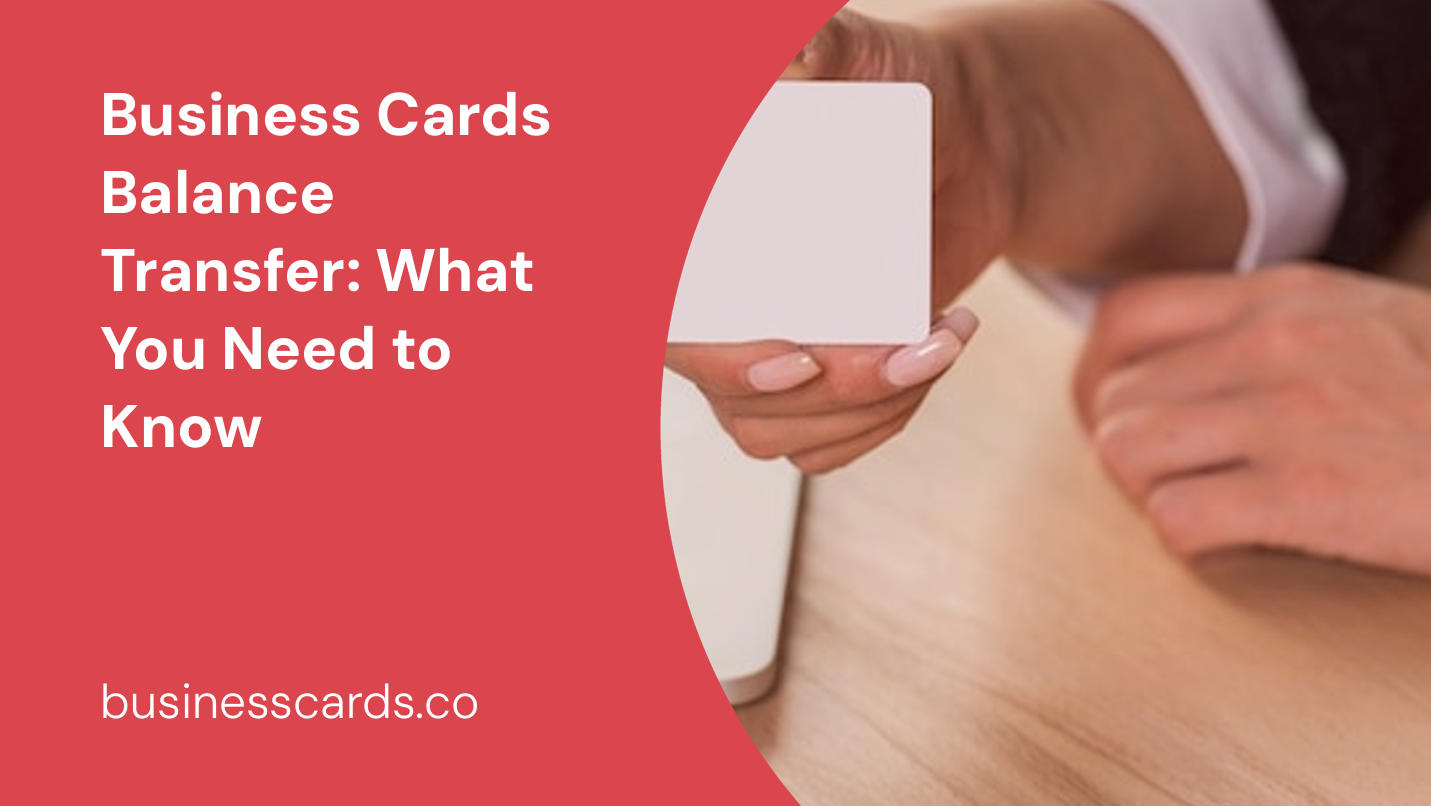 business cards balance transfer what you need to know