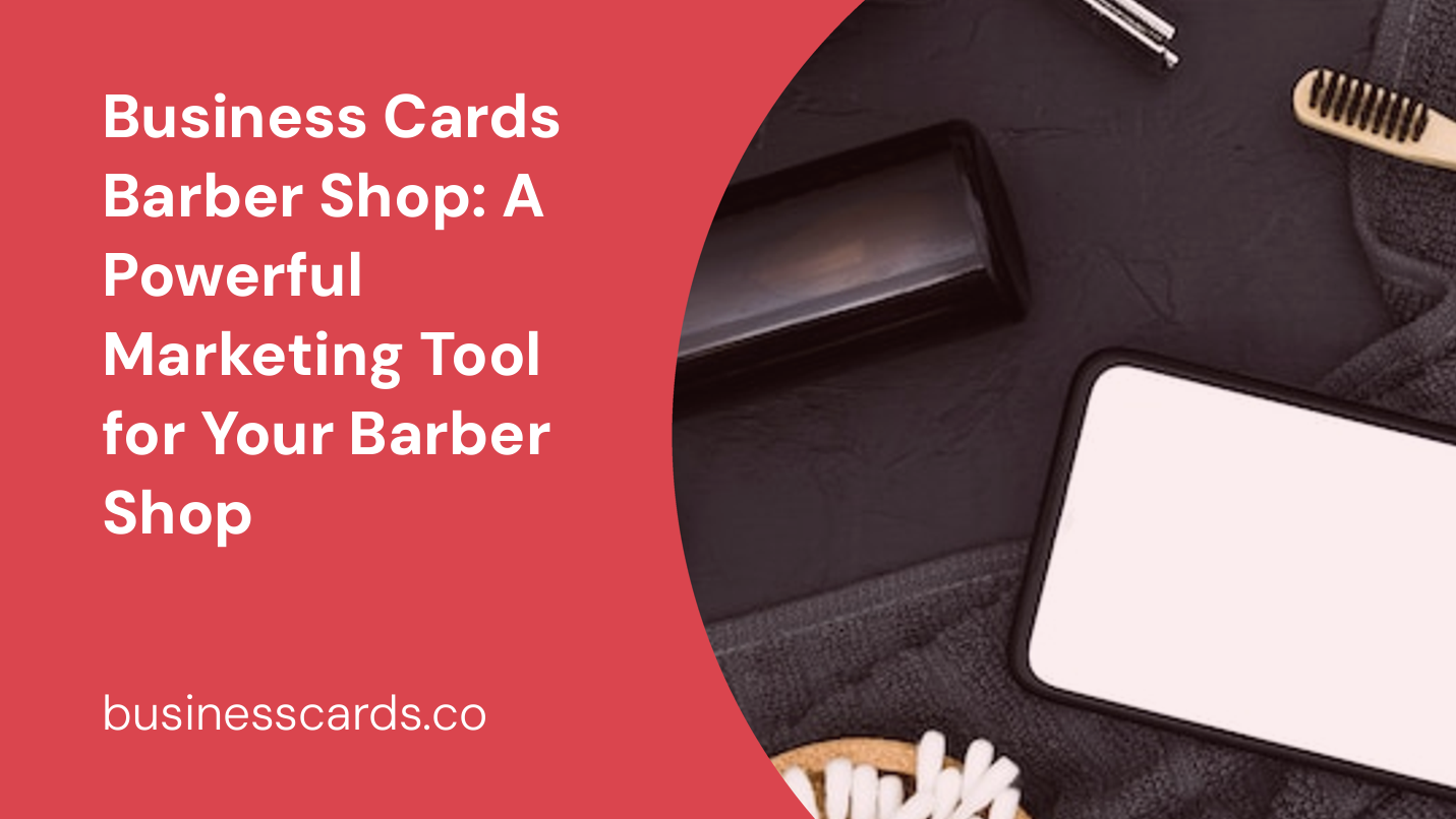 business cards barber shop a powerful marketing tool for your barber shop