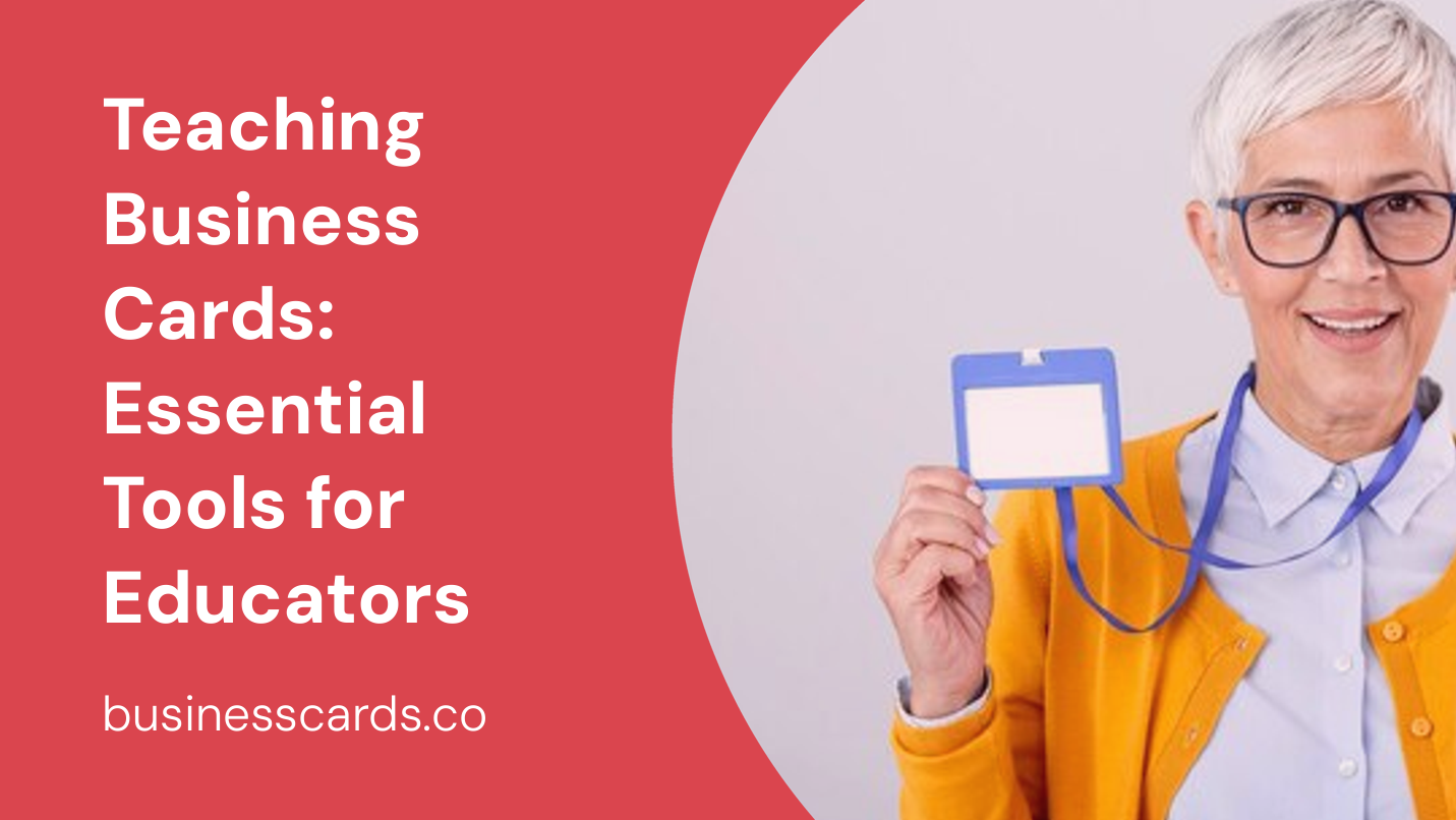 teaching business cards essential tools for educators