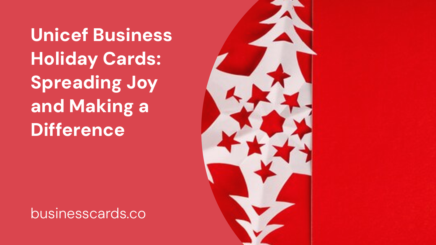 unicef business holiday cards spreading joy and making a difference