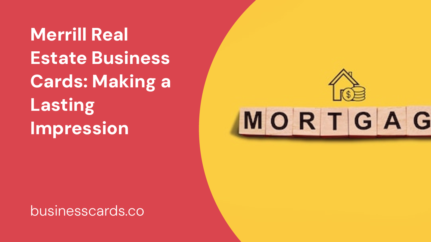 merrill real estate business cards making a lasting impression