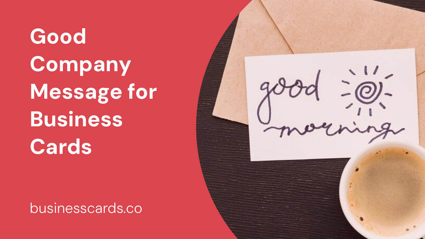 good company message for business cards