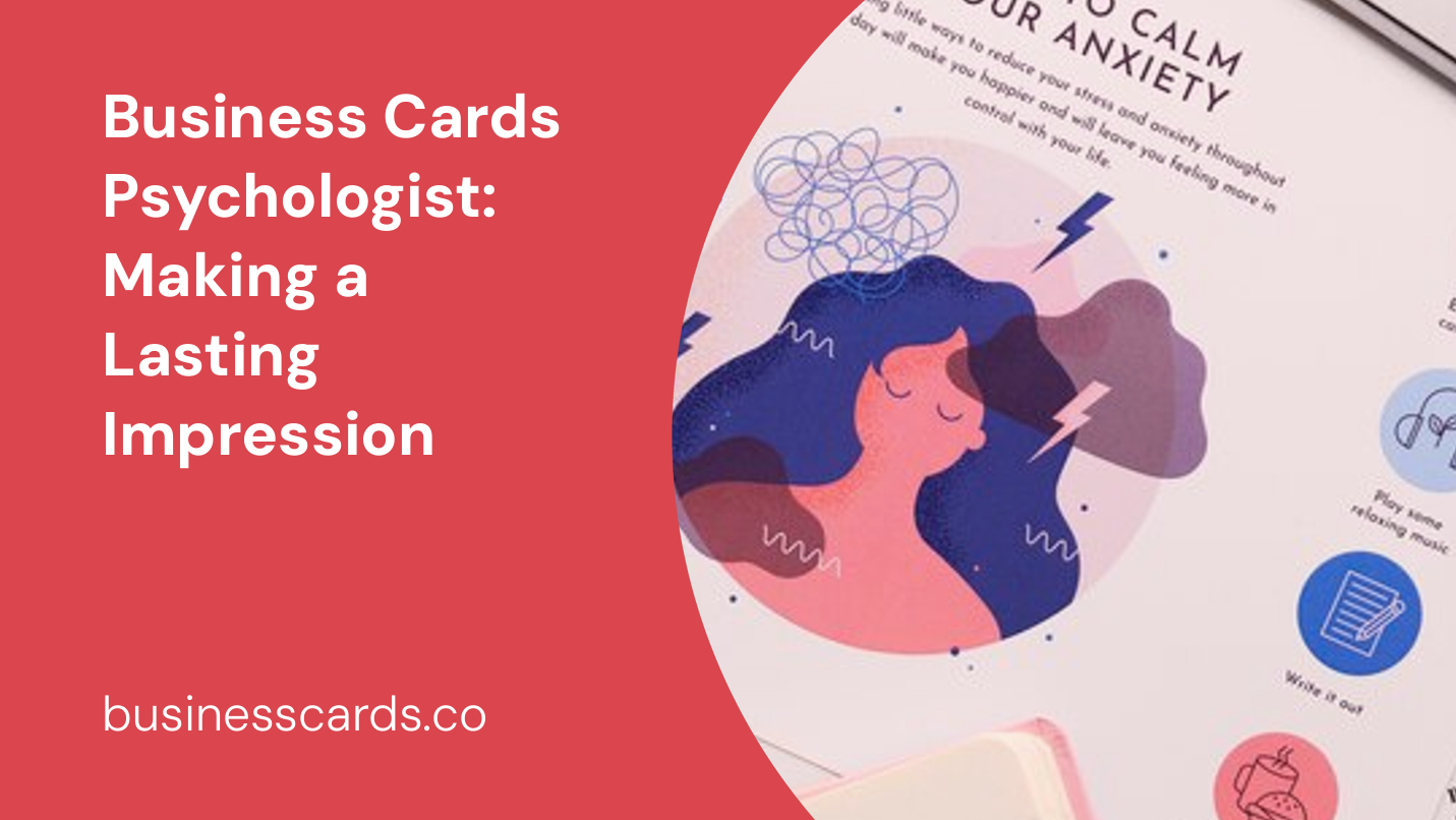 business cards psychologist making a lasting impression