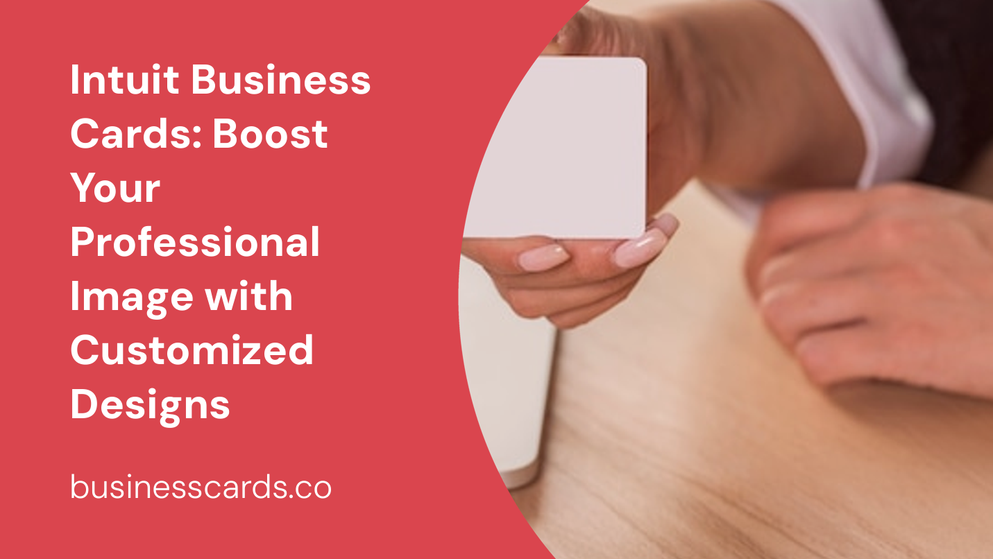 intuit business cards boost your professional image with customized designs