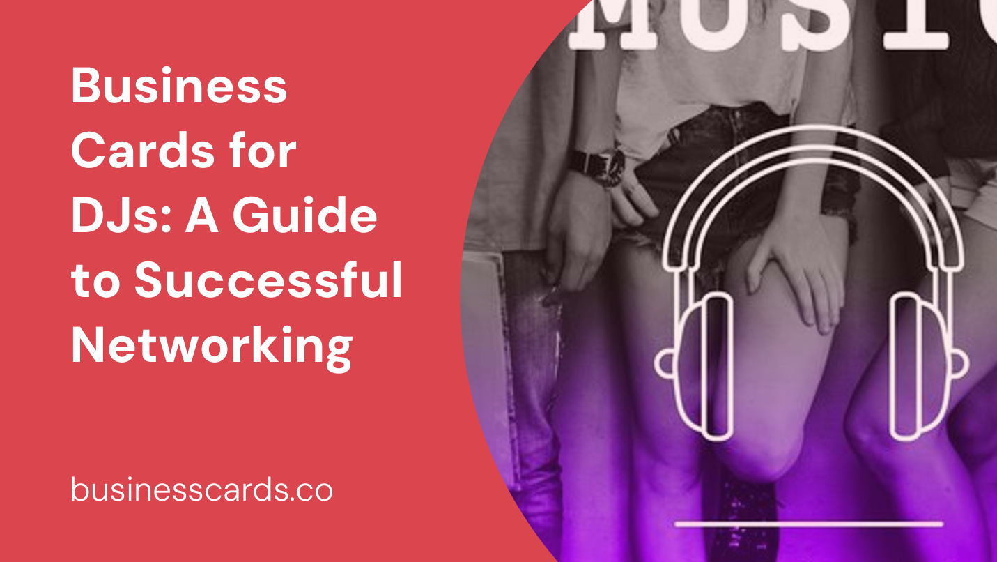 business cards for djs a guide to successful networking