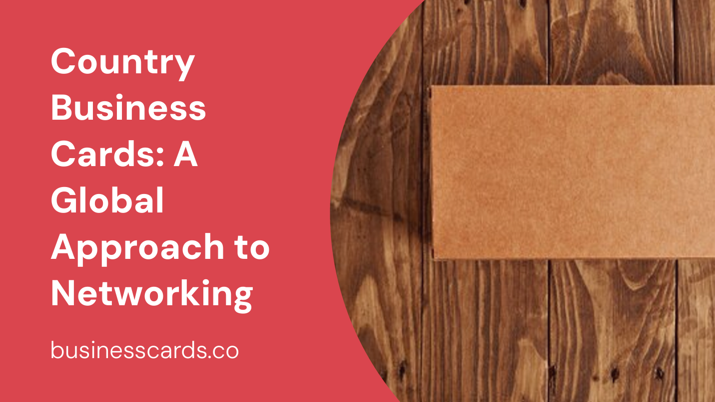 country business cards a global approach to networking