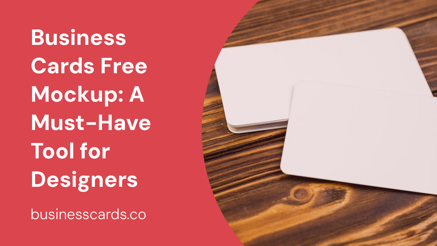 business cards free mockup a must-have tool for designers