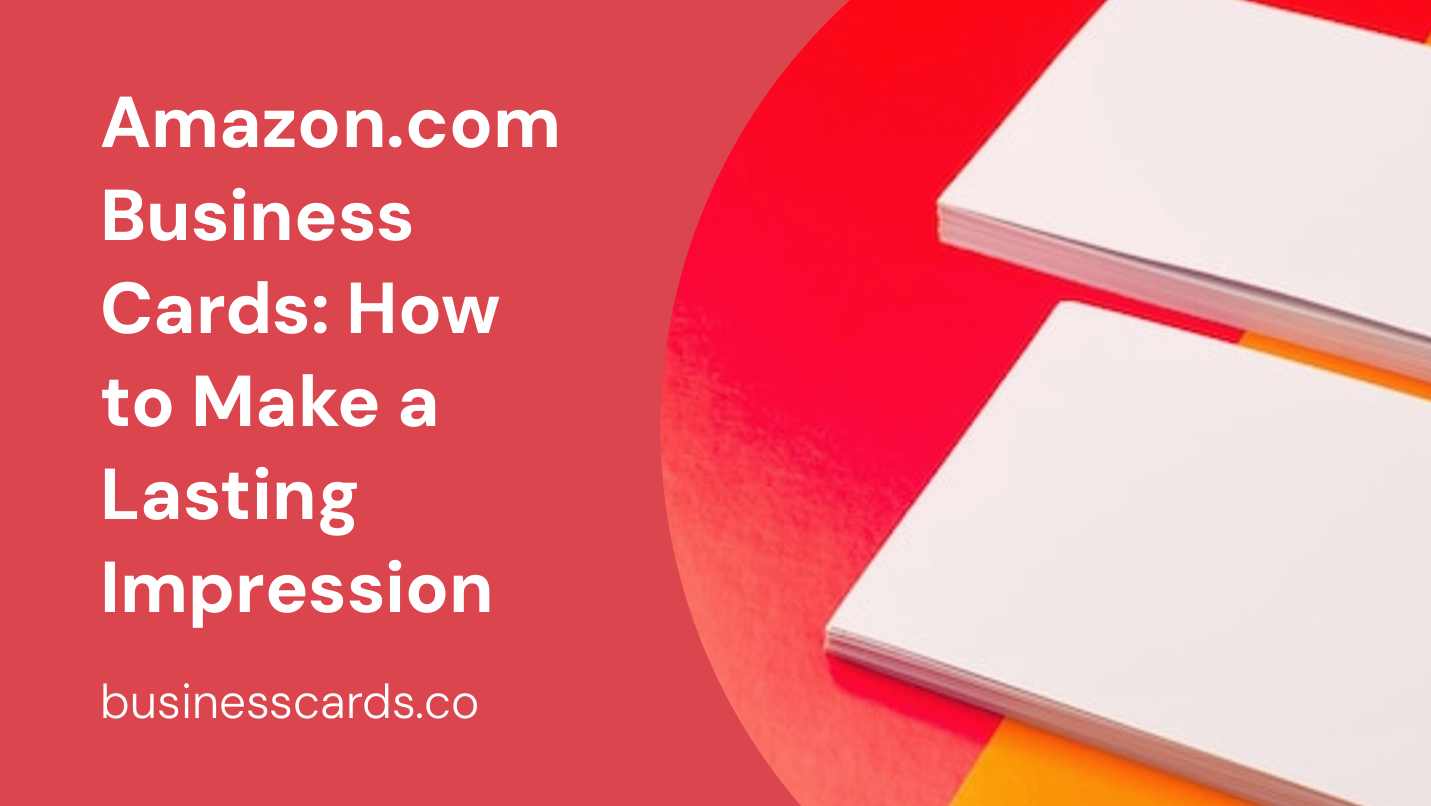amazon.com business cards how to make a lasting impression