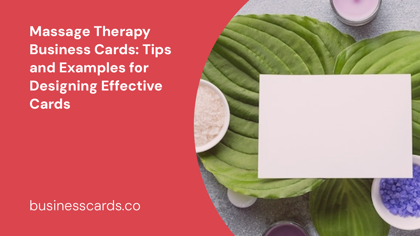 massage therapy business cards tips and examples for designing effective cards