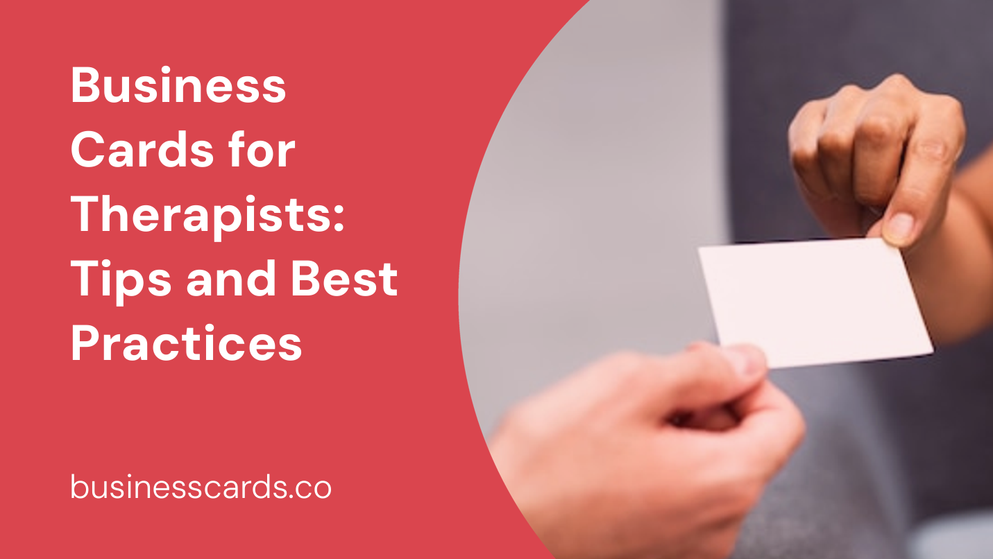 business cards for therapists tips and best practices