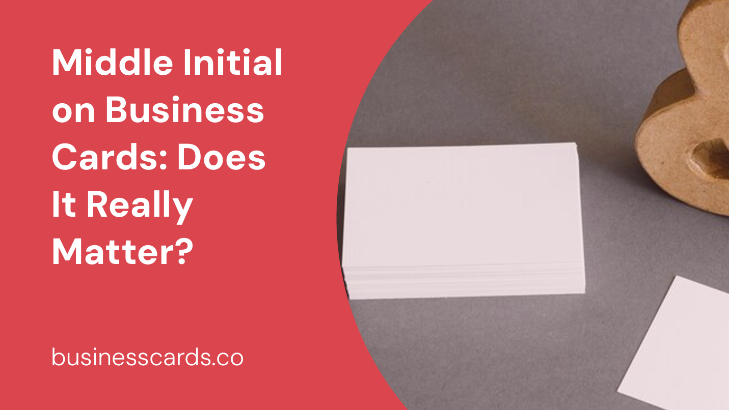 middle initial on business cards does it really matter 