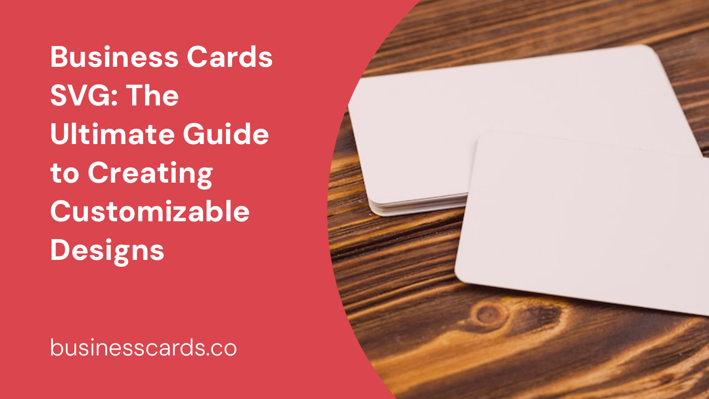 business cards svg the ultimate guide to creating customizable designs