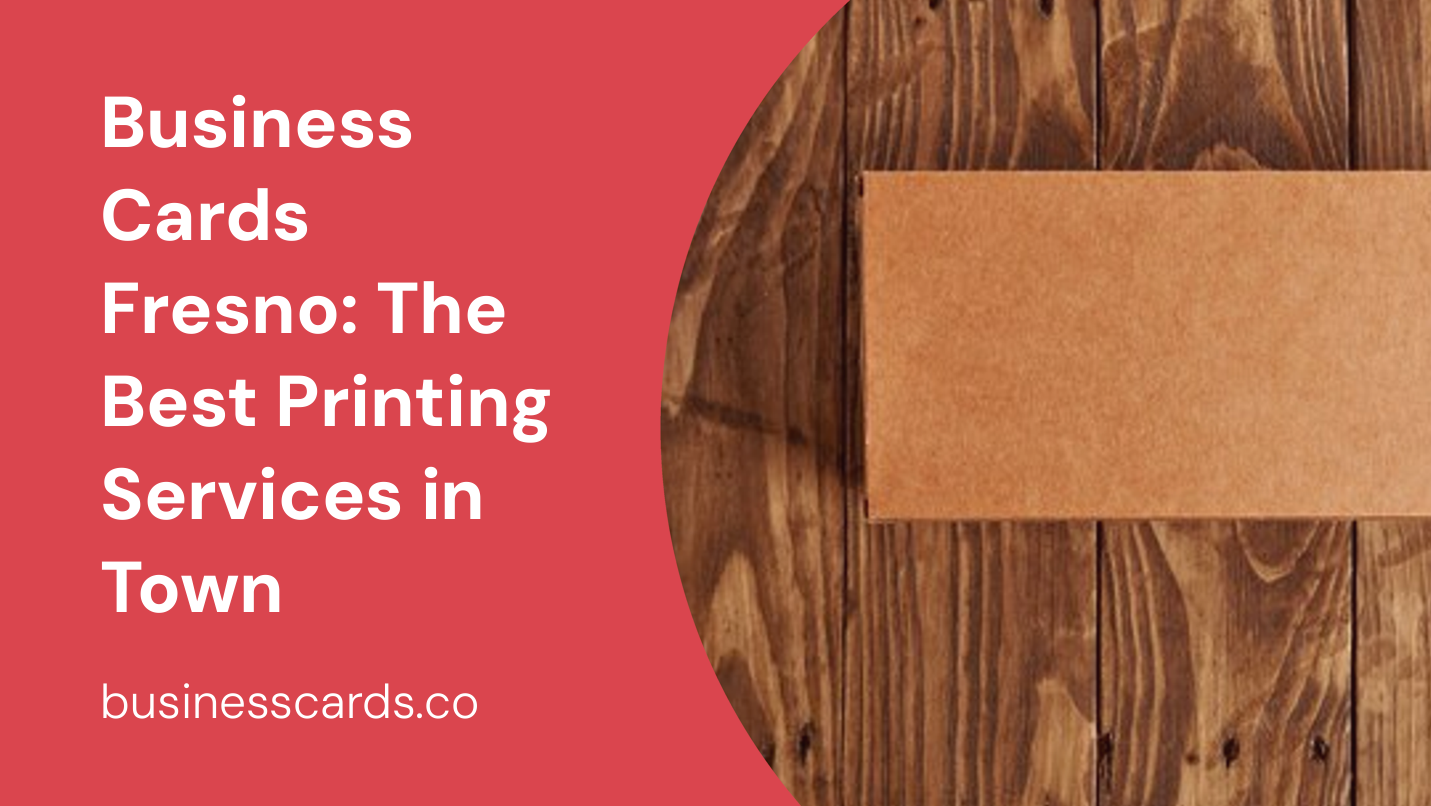 business cards fresno the best printing services in town