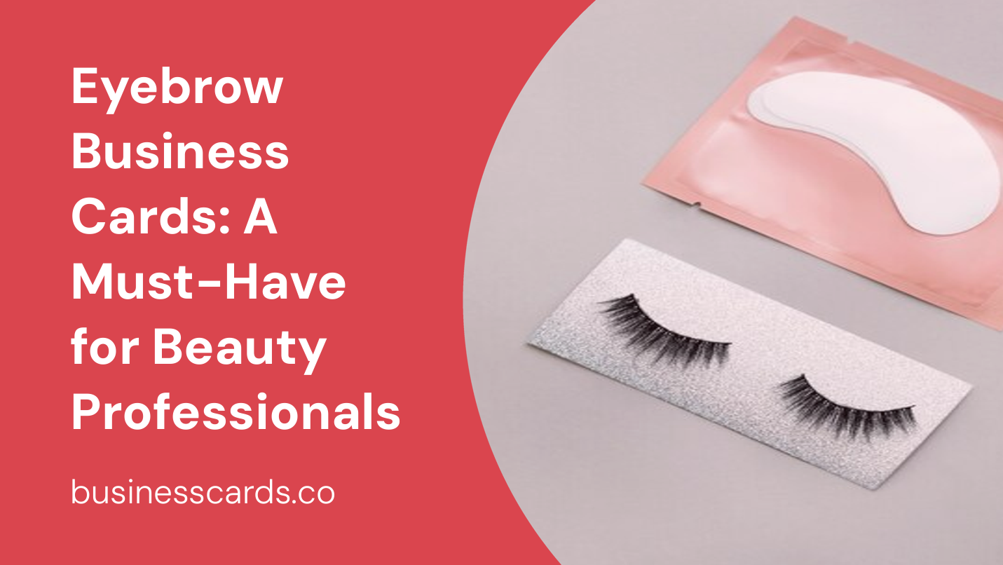 eyebrow business cards a must-have for beauty professionals