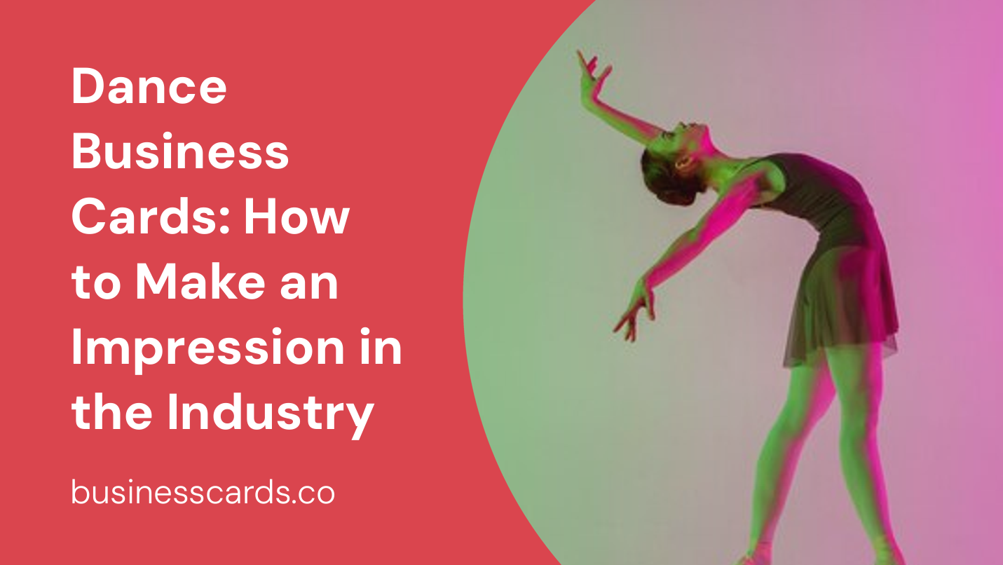 dance business cards how to make an impression in the industry