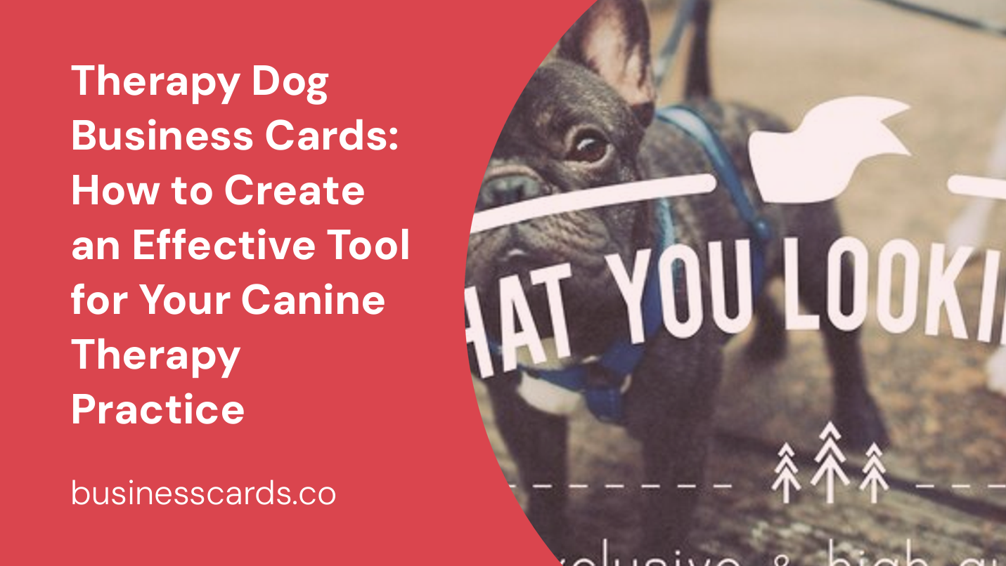 therapy dog business cards how to create an effective tool for your canine therapy practice