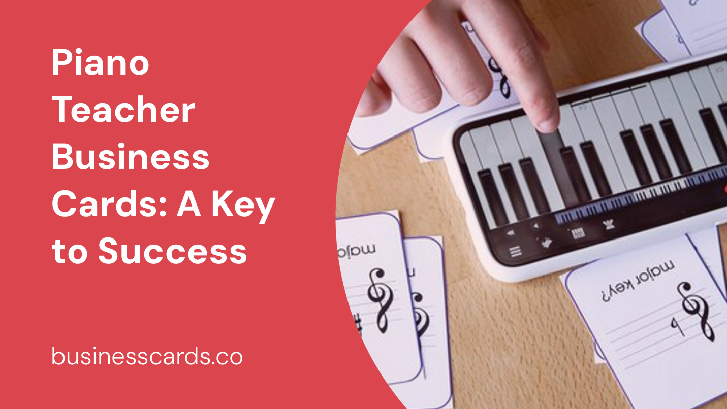 piano teacher business cards a key to success