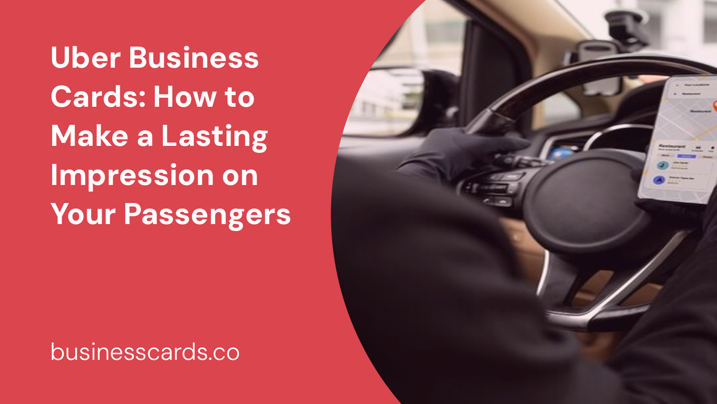 uber business cards how to make a lasting impression on your passengers