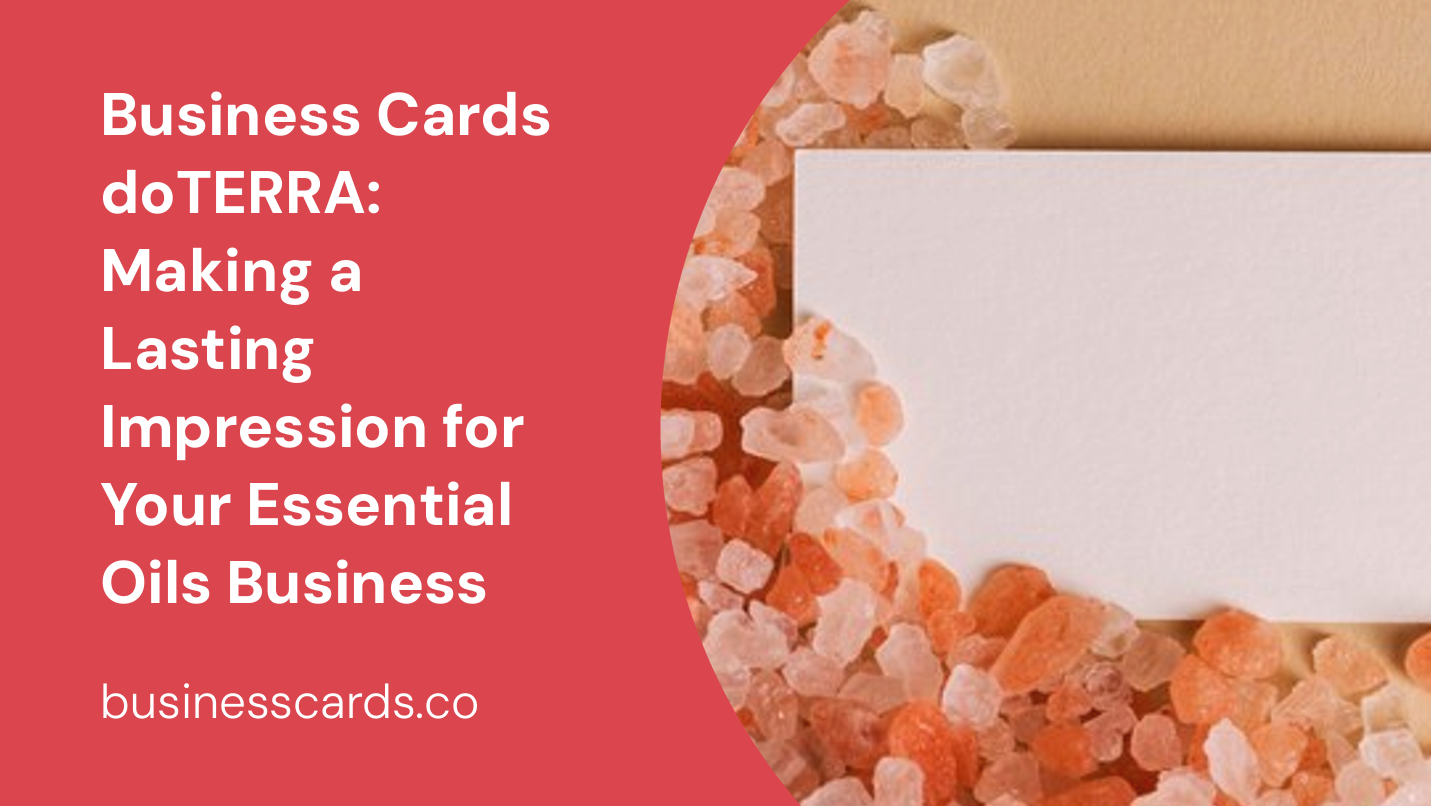 business cards doterra making a lasting impression for your essential oils business