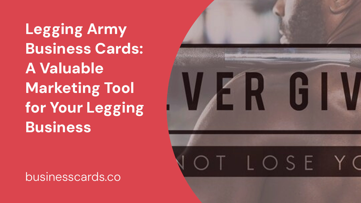 legging army business cards a valuable marketing tool for your legging business