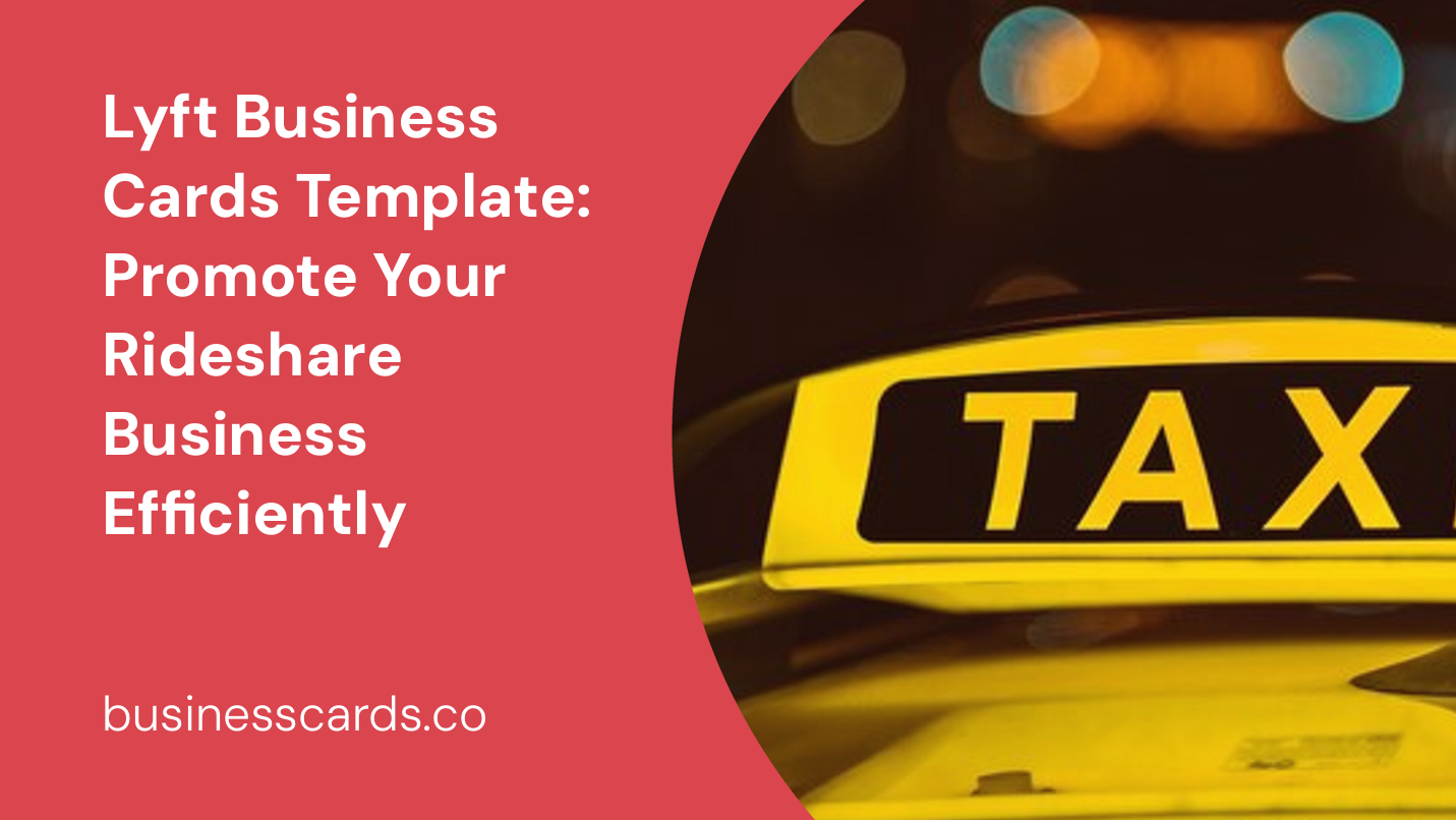 lyft business cards template promote your rideshare business efficiently