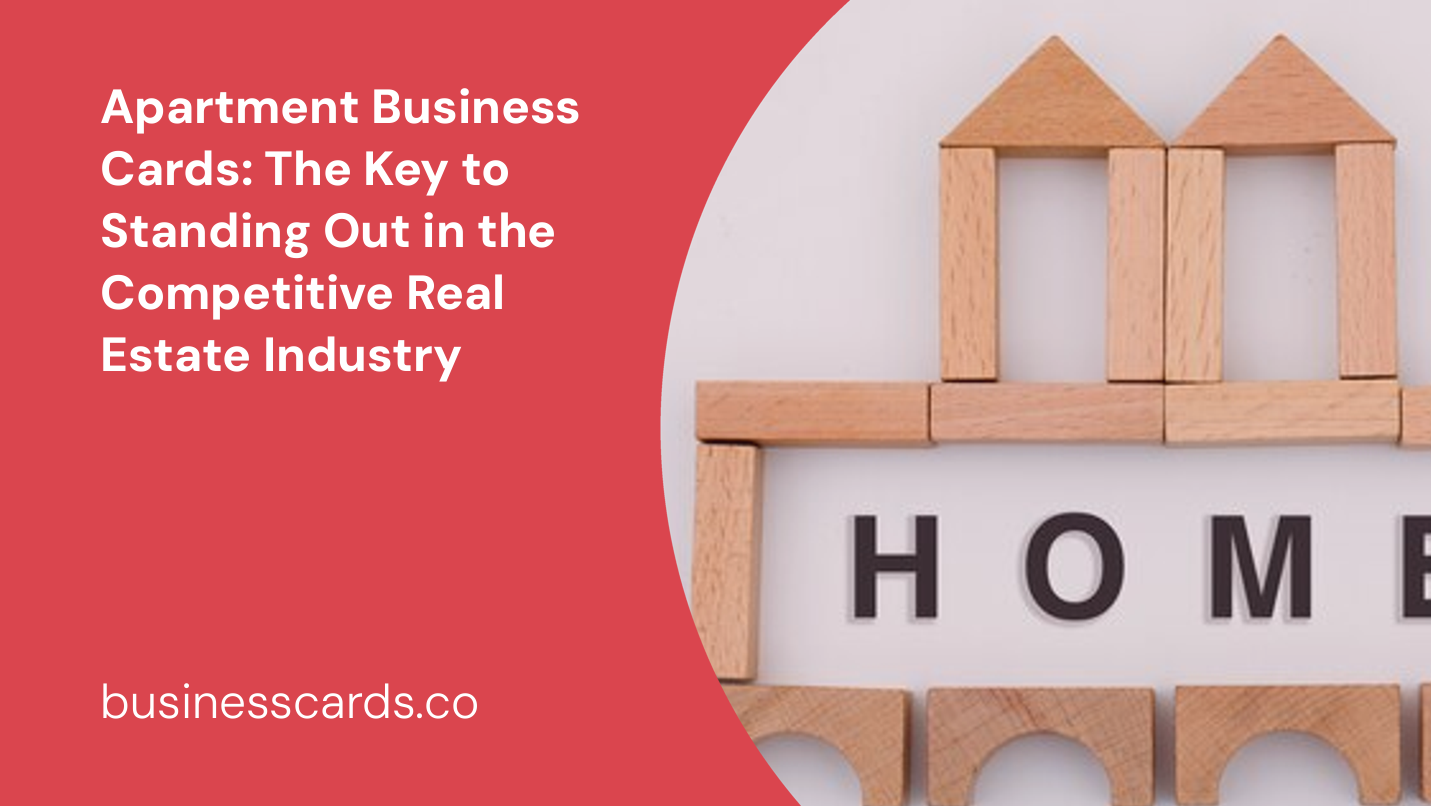 apartment business cards the key to standing out in the competitive real estate industry