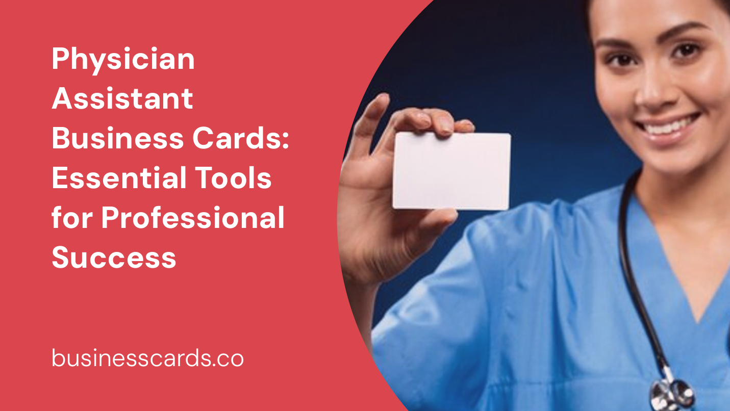 physician assistant business cards essential tools for professional success