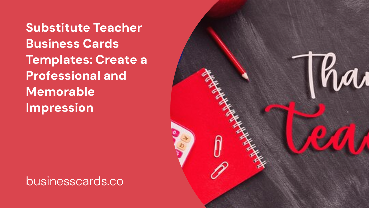 substitute teacher business cards templates create a professional and memorable impression