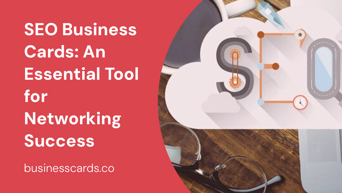 seo business cards an essential tool for networking success