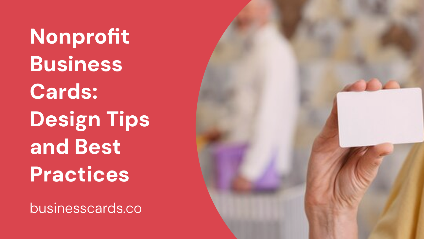 nonprofit business cards design tips and best practices