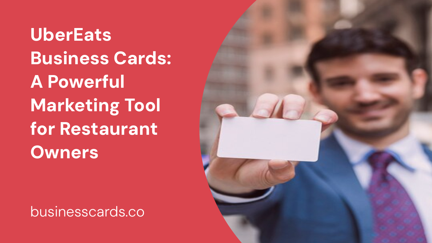 ubereats business cards a powerful marketing tool for restaurant owners